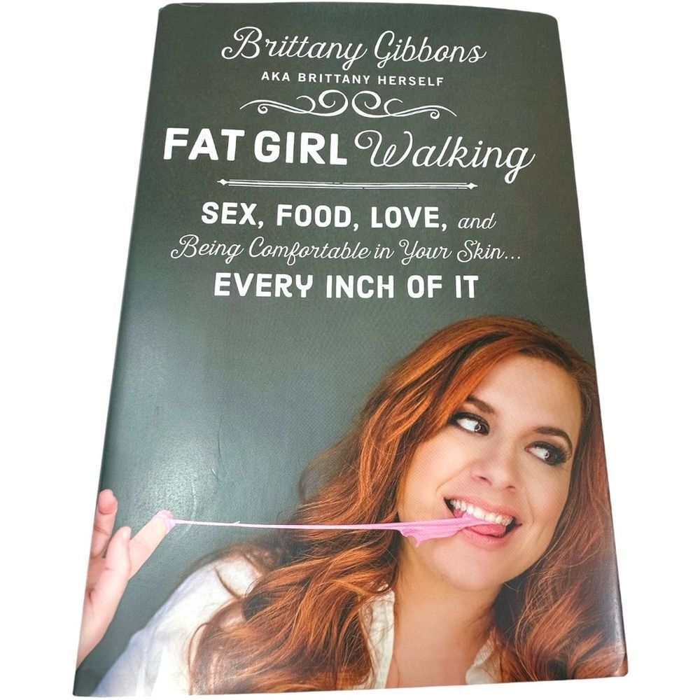 Fat Girl Walking: Sex, Food, Love, & Being Comfortable in Your Skin…